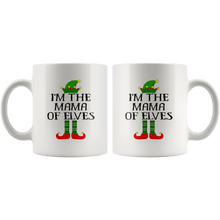 Load image into Gallery viewer, RobustCreative-Im The Mama of Elves Family Matching Elf Outfits PJ - 11oz White Mug Christmas group green pjs costume Gift Idea
