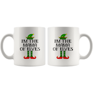 RobustCreative-Im The Mama of Elves Family Matching Elf Outfits PJ - 11oz White Mug Christmas group green pjs costume Gift Idea