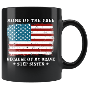 RobustCreative-Home of the Free Step Sister USA Patriot Family Flag - Military Family 11oz Black Mug Retired or Deployed support troops Gift Idea - Both Sides Printed