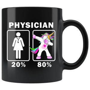 RobustCreative-Physician Dabbing Unicorn 20 80 Principle Superhero Girl Womens - 11oz Black Mug Medical Personnel Gift Idea