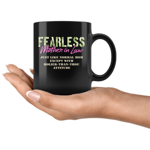 RobustCreative-Just Like Normal Fearless Mother In Law Camo Uniform - Military Family 11oz Black Mug Active Component on Duty support troops Gift Idea - Both Sides Printed