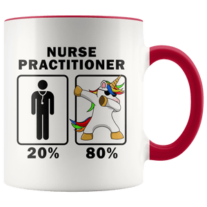 RobustCreative-Nurse Practitioner Dabbing Unicorn 80 20 Principle Graduation Gift Mens - 11oz Accent Mug Medical Personnel Gift Idea