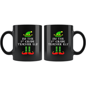 RobustCreative-Im The 1st Grade Teacher Elf Christmas Teaching's - 11oz Black Mug I Just Really Like to Teach Cute Tiny Humans Gift Idea