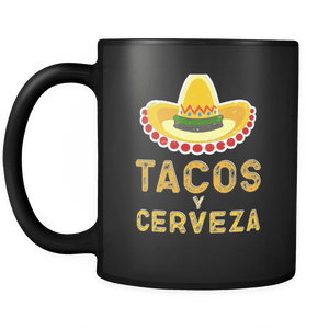 RobustCreative-Tacos Y Cerveza - Cinco De Mayo Mexican Fiesta - No Siesta Mexico Party - 11oz Black Funny Coffee Mug Women Men Friends Gift ~ Both Sides Printed