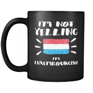 RobustCreative-I'm Not Yelling I'm Luxembourgish Flag - Luxembourg Pride 11oz Funny Black Coffee Mug - Coworker Humor That's How We Talk - Women Men Friends Gift - Both Sides Printed (Distressed)