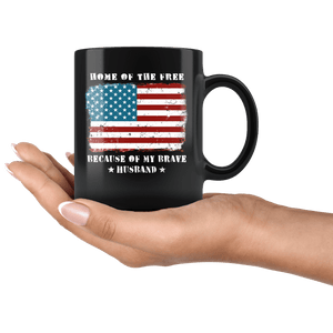 RobustCreative-Home of the Free Husband Military Family American Flag - Military Family 11oz Black Mug Retired or Deployed support troops Gift Idea - Both Sides Printed