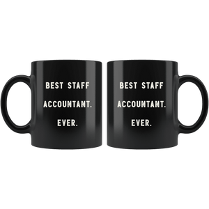 RobustCreative-Best Staff Accountant. Ever. The Funny Coworker Office Gag Gifts Black 11oz Mug Gift Idea