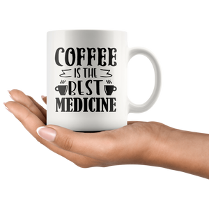 RobustCreative-Coffee is the best medicine for doctor and nurse - 11oz White Mug barista coffee maker Gift Idea
