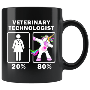 RobustCreative-Veterinary Technologist Dabbing Unicorn 20 80 Principle Superhero Girl Womens - 11oz Black Mug Medical Personnel Gift Idea