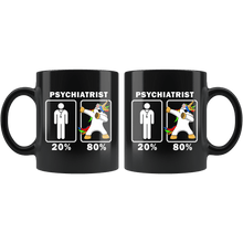 Load image into Gallery viewer, RobustCreative-Psychiatrist Dabbing Unicorn 80 20 Principle Graduation Gift Mens - 11oz Black Mug Medical Personnel Gift Idea
