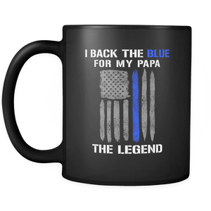 RobustCreative-The Legend I Back The Blue for Papa Serve & Protect Thin Blue Line Law Enforcement Officer 11oz Black Coffee Mug ~ Both Sides Printed