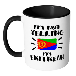 RobustCreative-I'm Not Yelling I'm Eritrean Flag - Eritrea Pride 11oz Funny Black & White Coffee Mug - Coworker Humor That's How We Talk - Women Men Friends Gift - Both Sides Printed (Distressed)