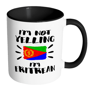 RobustCreative-I'm Not Yelling I'm Eritrean Flag - Eritrea Pride 11oz Funny Black & White Coffee Mug - Coworker Humor That's How We Talk - Women Men Friends Gift - Both Sides Printed (Distressed)