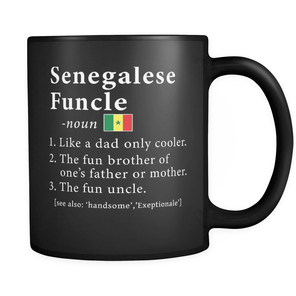 RobustCreative-Senegalese Funcle Definition Fathers Day Gift - Senegalese Pride 11oz Funny Black Coffee Mug - Real Senegal Hero Papa National Heritage - Friends Gift - Both Sides Printed
