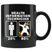 Load image into Gallery viewer, RobustCreative-Health Information Technician Dabbing Unicorn 80 20 Principle Graduation Gift Mens - 11oz Black Mug Medical Personnel Gift Idea
