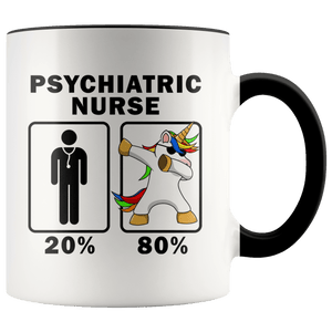 RobustCreative-Psychiatric Nurse Dabbing Unicorn 80 20 Principle Graduation Gift Mens - 11oz Accent Mug Medical Personnel Gift Idea