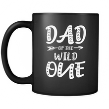 Load image into Gallery viewer, RobustCreative-Dad of The Wild One Queen King - Funny Family 11oz Funny Black Coffee Mug - 1st Birthday Party Gift - Women Men Friends Gift - Both Sides Printed (Distressed)
