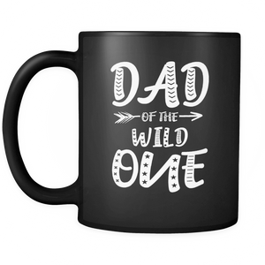 RobustCreative-Dad of The Wild One Queen King - Funny Family 11oz Funny Black Coffee Mug - 1st Birthday Party Gift - Women Men Friends Gift - Both Sides Printed (Distressed)