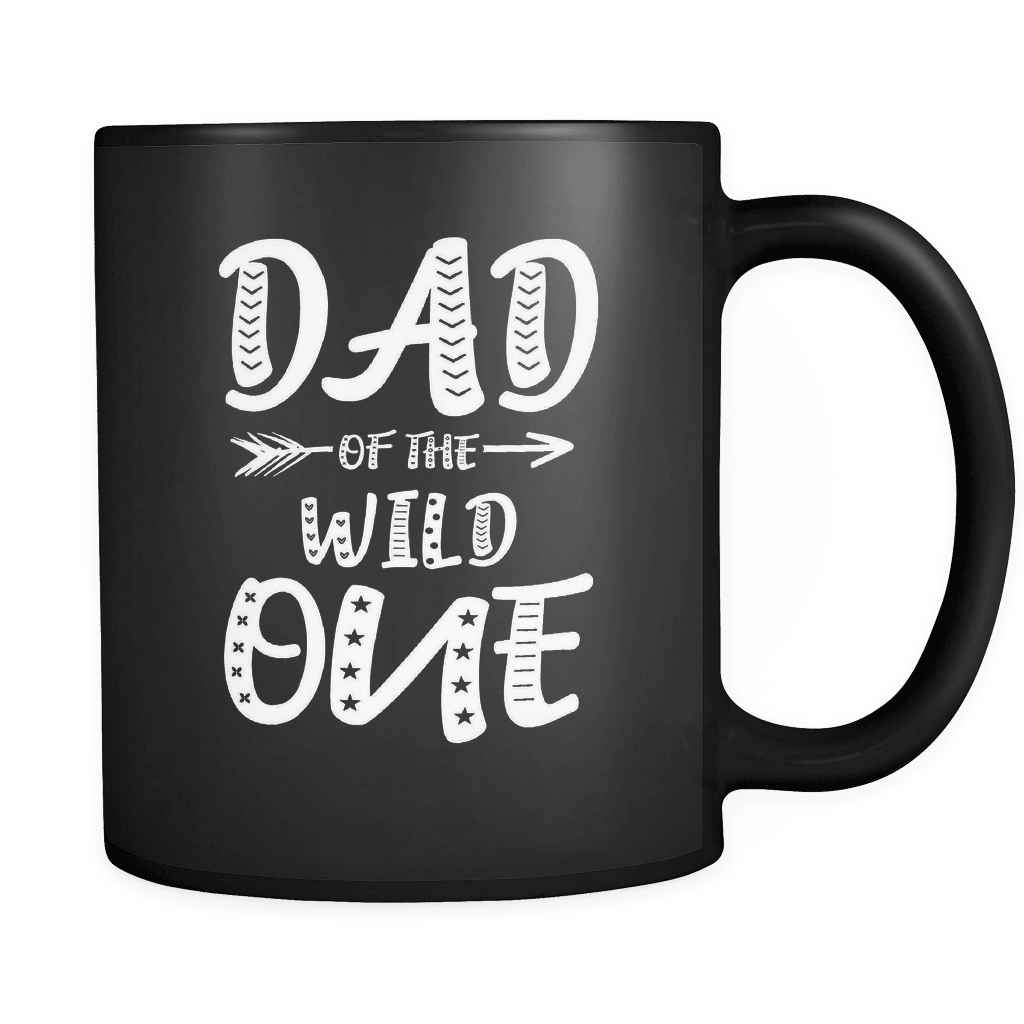 RobustCreative-Dad of The Wild One Queen King - Funny Family 11oz Funny Black Coffee Mug - 1st Birthday Party Gift - Women Men Friends Gift - Both Sides Printed (Distressed)