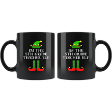 Load image into Gallery viewer, RobustCreative-Im The 5th Grade Teacher Elf Christmas Teaching&#39;s - 11oz Black Mug I Just Really Like to Teach Cute Tiny Humans Gift Idea
