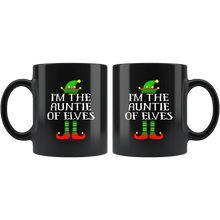 Load image into Gallery viewer, RobustCreative-Im The Auntie of Elves Family Matching Elf Outfits PJ - 11oz Black Mug Christmas group green pjs costume Gift Idea
