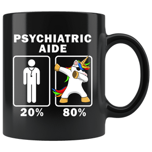 RobustCreative-Psychiatric Aide Dabbing Unicorn 80 20 Principle Graduation Gift Mens - 11oz Black Mug Medical Personnel Gift Idea