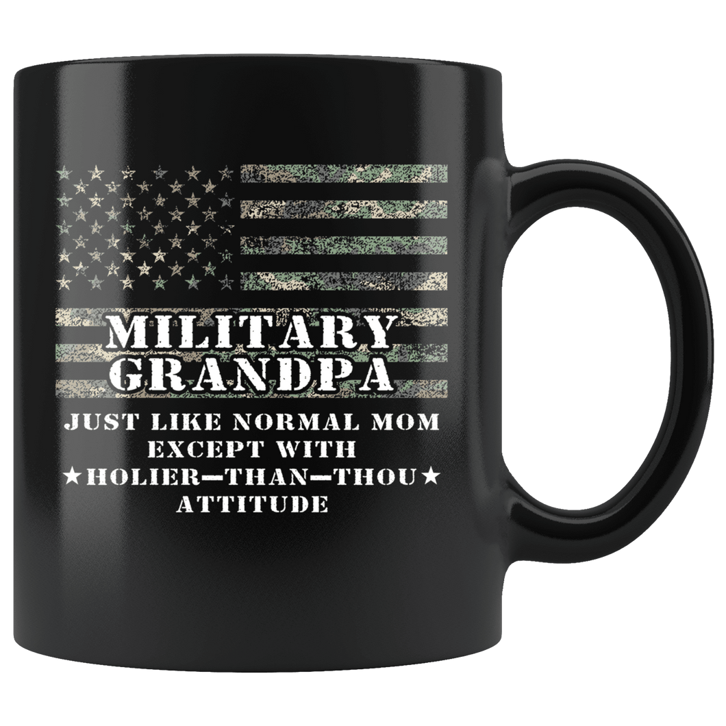 RobustCreative-Military Grandpa Just Like Normal Family Camo Flag - Military Family 11oz Black Mug Deployed Duty Forces support troops CONUS Gift Idea - Both Sides Printed