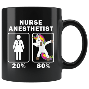 RobustCreative-Nurse Anesthetist Dabbing Unicorn 80 20 Principle Superhero Girl Womens - 11oz Black Mug Medical Personnel Gift Idea