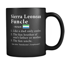 Load image into Gallery viewer, RobustCreative-Sierra Leonean Funcle Definition Fathers Day Gift - Sierra Leonean Pride 11oz Funny Black Coffee Mug - Real Sierra Leone Hero Papa National Heritage - Friends Gift - Both Sides Printed
