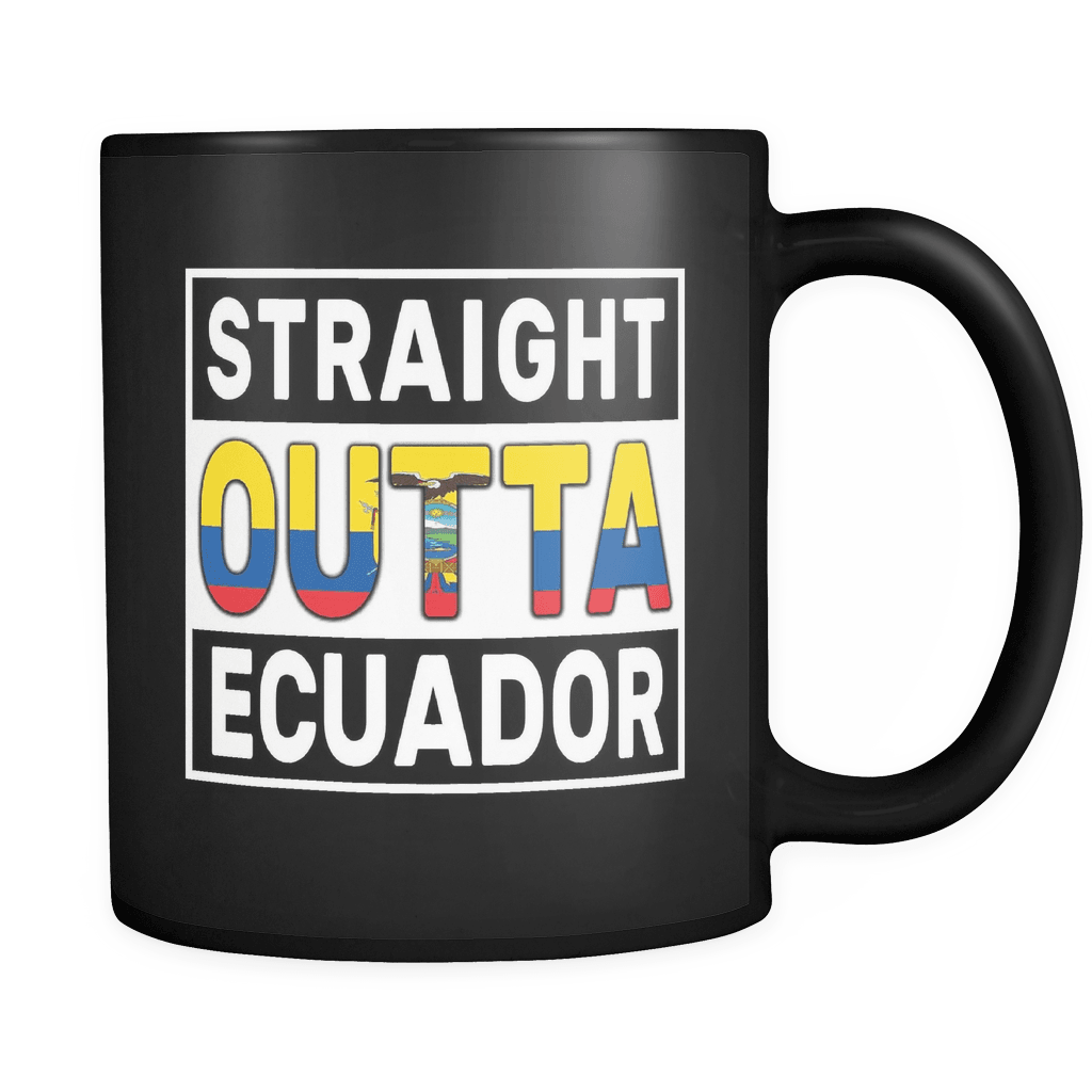RobustCreative-Straight Outta Ecuador - Ecuadorian Flag 11oz Funny Black Coffee Mug - Independence Day Family Heritage - Women Men Friends Gift - Both Sides Printed (Distressed)