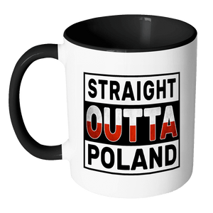 RobustCreative-Straight Outta Poland - Polish Flag 11oz Funny Black & White Coffee Mug - Independence Day Family Heritage - Women Men Friends Gift - Both Sides Printed (Distressed)
