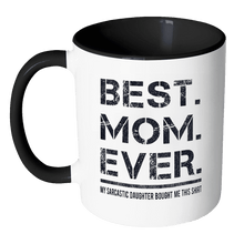 Load image into Gallery viewer, RobustCreative-Best Mom Ever - Mothers Day 11oz Funny Black &amp; White Coffee Mug - Sarcastic Quote from Daughter Family Ties - Women Men Friends Gift - Both Sides Printed (Distressed)

