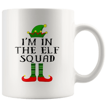 Load image into Gallery viewer, RobustCreative-Im The Squad Elf Matching Family Christmas - 11oz White Mug Christmas group green pjs costume Gift Idea
