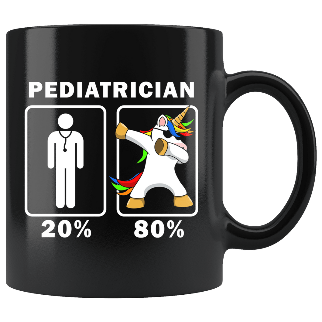 RobustCreative-Pediatrician Dabbing Unicorn 80 20 Principle Graduation Gift Mens - 11oz Black Mug Medical Personnel Gift Idea