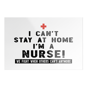 RobustCreative-NEW I Can't Stay At Home I'm A Nurse - Healthcare Gift Idea - Sticker Decal