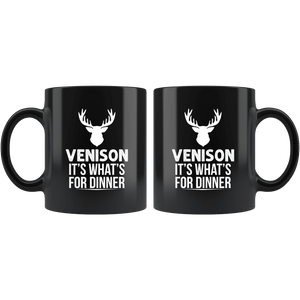 RobustCreative-Funny Hunting Venison Its Whats For Dinner Hunter Gift - 11oz Black Mug hunting gear accessories bait Gift Idea