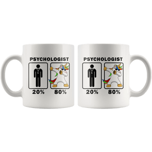 RobustCreative-Psychologist Dabbing Unicorn 80 20 Principle Graduation Gift Mens - 11oz White Mug Medical Personnel Gift Idea