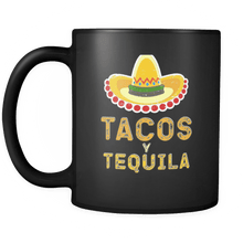 Load image into Gallery viewer, RobustCreative-Tacos Y Tequila - Cinco De Mayo Mexican Fiesta - No Siesta Mexico Party - 11oz Black Funny Coffee Mug Women Men Friends Gift ~ Both Sides Printed
