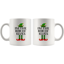 Load image into Gallery viewer, RobustCreative-Im The Dad of Elves Family Matching Elf Outfits PJ - 11oz White Mug Christmas group green pjs costume Gift Idea
