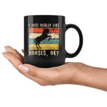 Load image into Gallery viewer, RobustCreative-Horse Girl I Just Really Like Riding Retro Vintage - Horse 11oz Funny Black Coffee Mug - Racing Lover Horseback Equestrian_Friesian - Friends Gift - Both Sides Printed

