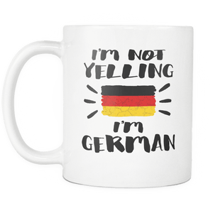 RobustCreative-I'm Not Yelling I'm German Flag - Deutschland Pride 11oz Funny White Coffee Mug - Coworker Humor That's How We Talk - Women Men Friends Gift - Both Sides Printed (Distressed)