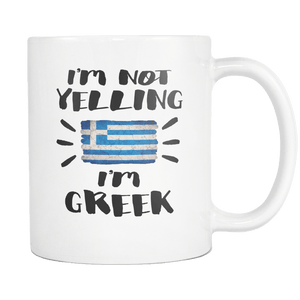 RobustCreative-I'm Not Yelling I'm Greek Flag - Greece Pride 11oz Funny White Coffee Mug - Coworker Humor That's How We Talk - Women Men Friends Gift - Both Sides Printed (Distressed)