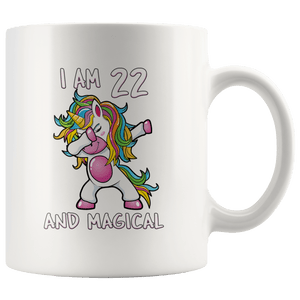 RobustCreative-I am 22 & Magical Unicorn birthday twenty two Years Old White 11oz Mug Gift Idea