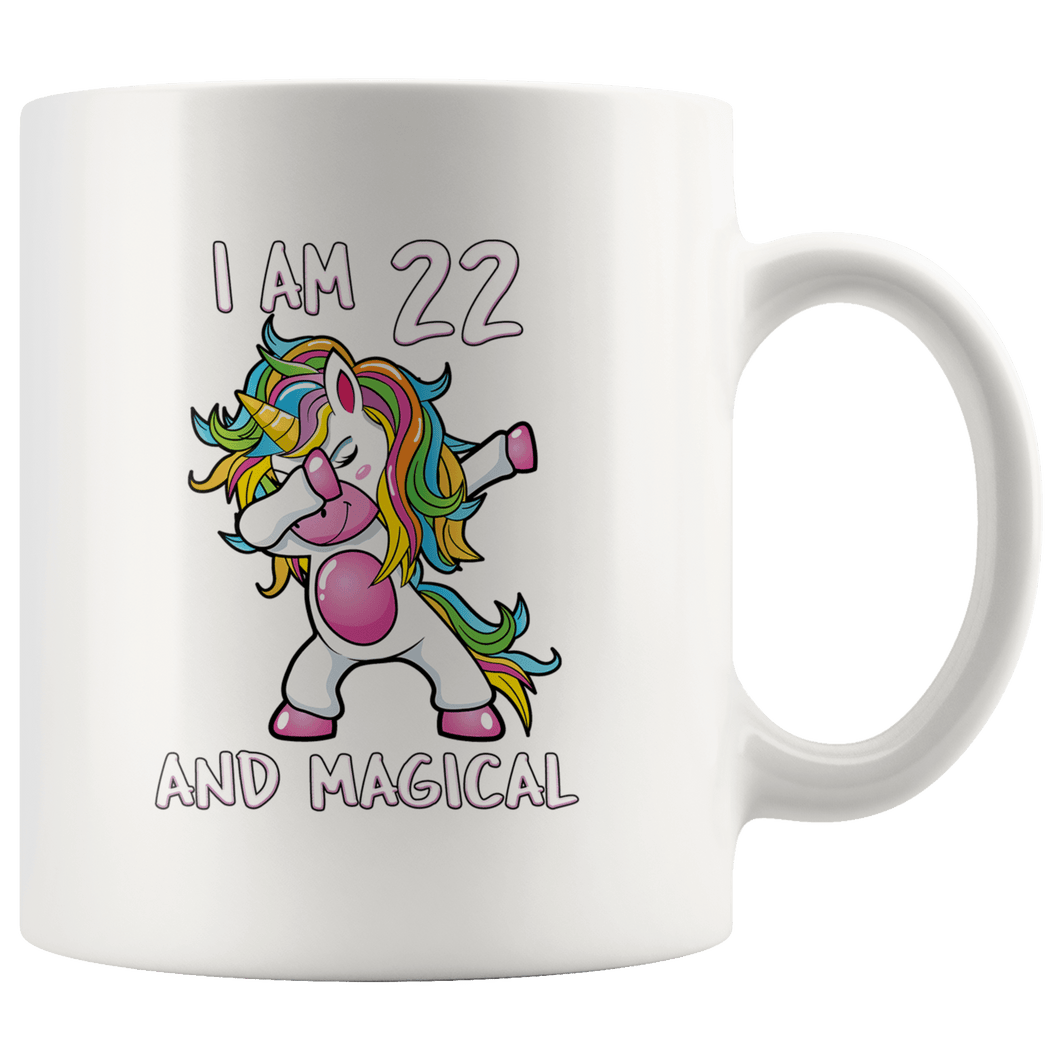 RobustCreative-I am 22 & Magical Unicorn birthday twenty two Years Old White 11oz Mug Gift Idea