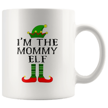 Load image into Gallery viewer, RobustCreative-Im The Mommy Elf Matching Family Christmas - 11oz White Mug Christmas group green pjs costume Gift Idea
