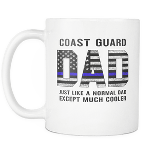 RobustCreative-Coast Guard Dad is Much Cooler fathers day gifts Serve & Protect Thin Blue Line Law Enforcement Officer 11oz White Coffee Mug ~ Both Sides Printed