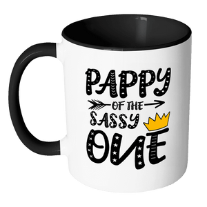RobustCreative-Pappy of The Sassy One Queen King - Funny Family 11oz Funny Black & White Coffee Mug - 1st Birthday Party Gift - Women Men Friends Gift - Both Sides Printed (Distressed)