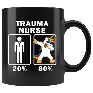 RobustCreative-Trauma Nurse Dabbing Unicorn 80 20 Principle Graduation Gift Mens - 11oz Black Mug Medical Personnel Gift Idea