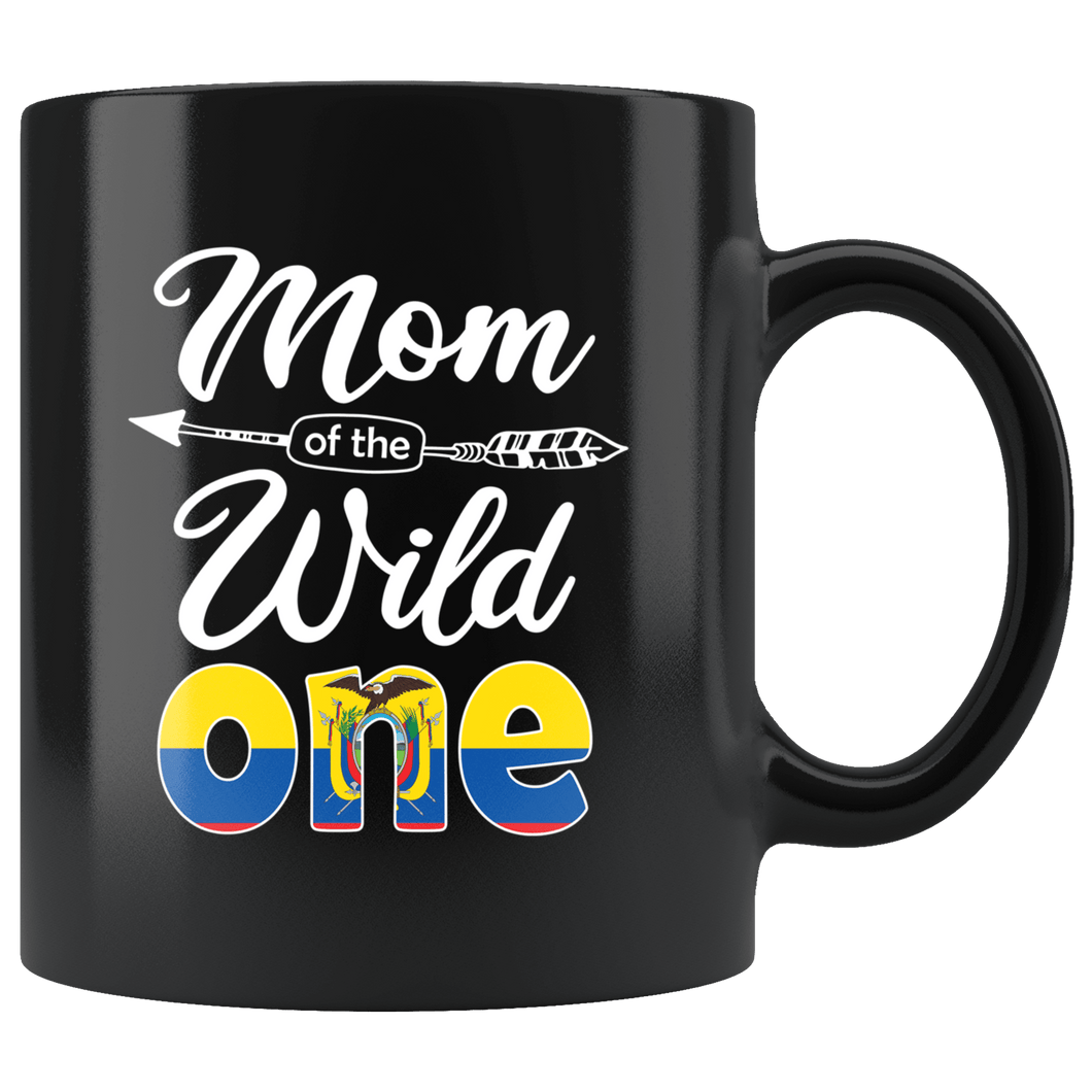 RobustCreative-Ecuadorian Mom of the Wild One Birthday Ecuador Flag Black 11oz Mug Gift Idea