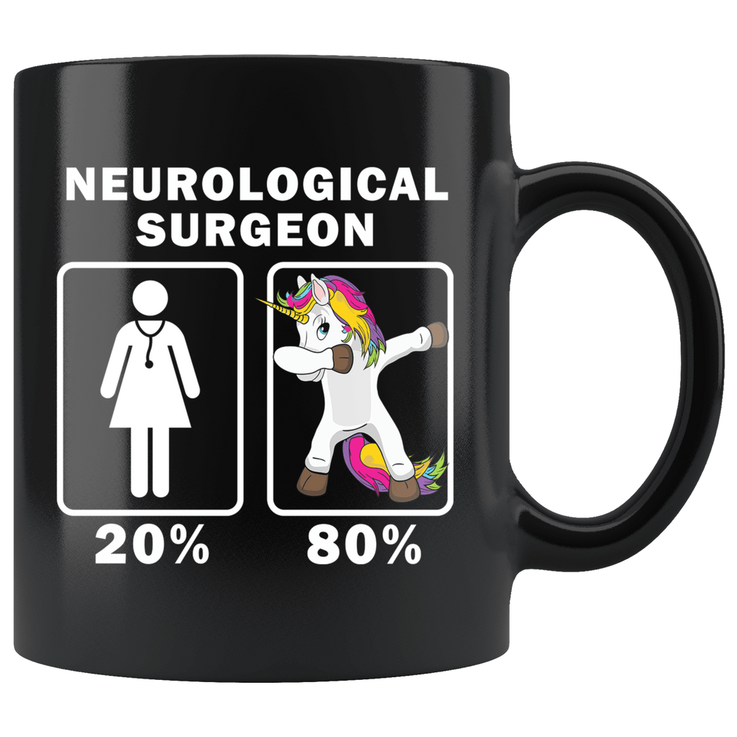 RobustCreative-Neurological Surgeon Dabbing Unicorn 80 20 Principle Superhero Girl Womens - 11oz Black Mug Medical Personnel Gift Idea